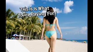 Beach Bliss on Your Dime, Pay Pig!