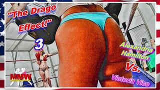 The Drago Effect! 3