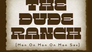 The Dude Ranch Man on Man on Man Sex Erotic Audio Story by Tara Smith