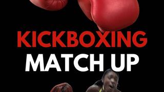 Kickboxing Match Up (1080p)