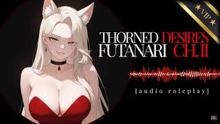 [Erotic Audio] Thorned Desires (Futanari) Ch II