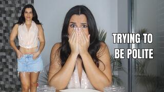 Trying to be polite - OnlyVanessa