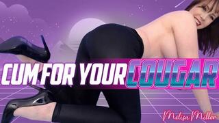 Cum For Your Cougar