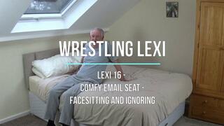 Lexi 16 - Comfy Email Seat - Facesitting and Ignoring