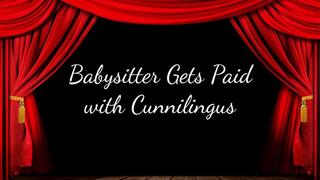 Babysitter Gets Paid with Cunnilingus