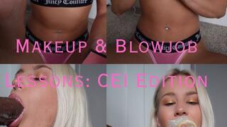Makeup & Blowjob Lessons: CEI Edition
