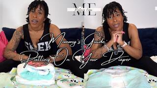 Step-Mommy's guide: Putting on your diaper