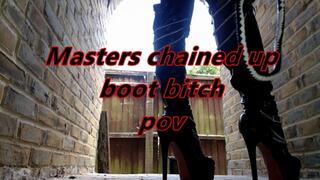 Masters chained up, outdoor boot bitch POV (MOV)