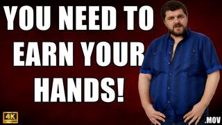 KingMarti: You Need To Earn Your Hand - JOI - 4k UHD 2160p - MOV