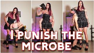 I punish the microbe