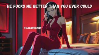 You’ll Never Fuck Me Again – I’m His Now, and He Fucks Me So Much Better Than You - Listen to Me Mock You, Humiliate You, and Brag About How My New Man Uses Me Like a Real Slut While You Pathetically Listen and Miss Me