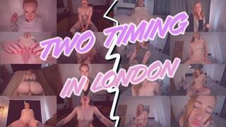 Two Timing In London