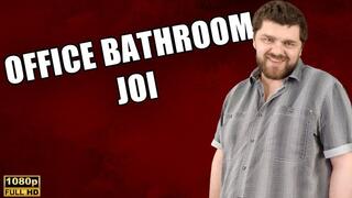 KingMarti: Office Bathroom JOI - Full HD 1080p