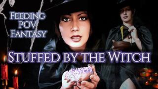 Stuffed by the Witch Feeding POV Fantasy