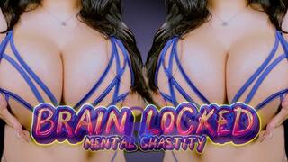 Brain Locked: Mental Chastity