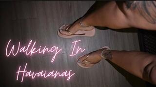 Walking In Havaianas