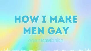 How I make men Gay Audio-visual