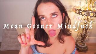 Mean Gooner MindFuck
