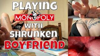 Playing Monopoly With The Shrunken Boyfriend
