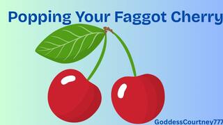 Popping Your Faggot Cherry