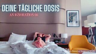 Deine tägliche Dosis an Ignoration 66 by MoneyPrincess Isabella
