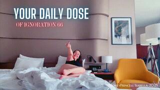 Your Daily Dose of Ignoration 66 by MoneyPrincess Isabella