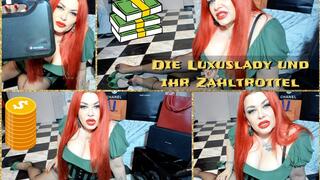 Die Luxuslady und ihr Zahltrottel