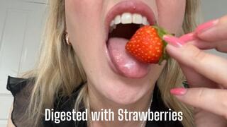 Digested with Strawberries