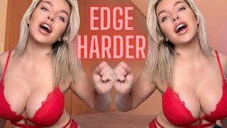 Edge Harder - Femdom Edging & Gooning Addiction