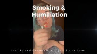 Smoking & Humiliation