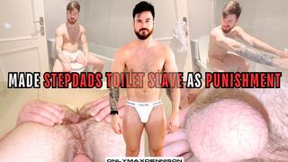 made stepdads toilet slave as punishment