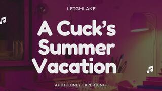 A Cuck's Summer Vacation - Audio Only with LeighLake