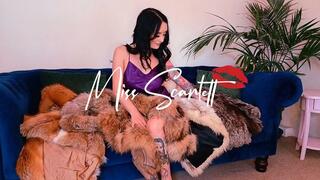 Scarlett's Fur Coat Frenzy: Part 4 of 4