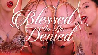 Blessed are the Denied – Edging JOI Orgasm Control MindFuck by Goddess Nikki Kit