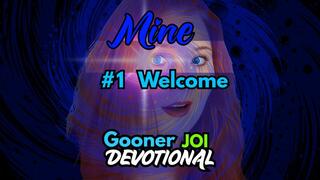 YOU'RE MINE! - Mind Melt Gooner Obedience Training: Welcome to Edging, Mental Domination, and Surrender to the Female Domination of a Mesmerizing Seductress