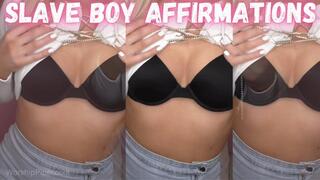 Slave Boy Affirmations