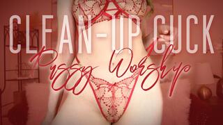 Clean-Up Cuck Pussy Worship