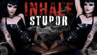 INHALE STUPOR