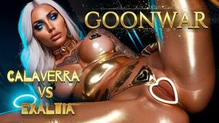 GOONWAR: Calaverra vs Exaltia