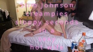 Slim Johnson slips in for a creampie quickie with Lake's Hot Wife GF
