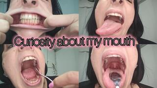 Curiosity about my mouth