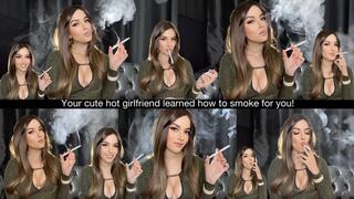 Your cute hot girlfriend learned how to smoke for you!