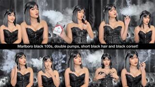 Marlboro black 100s, double pumps, short black hair and black corset!