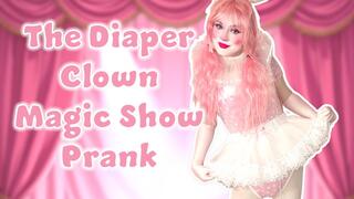 The Diaper Clown Magic Show Prank