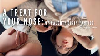 Treat for your nose - my naughty dirty panties