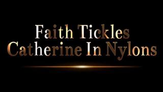 Faith Tickles Catherine In Nylons (Small)