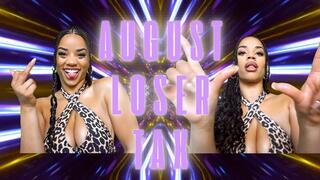 August Loser Humiliation Tax