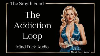 The Addiction Loop - Addicted to My British Voice { Mind Fuck Loop }