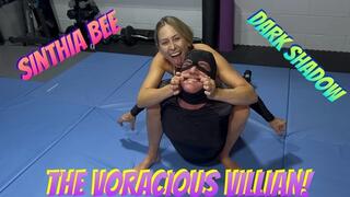 Sinthia Bee & Dark Shadow In The Voracious Villain!
