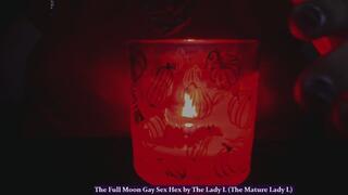 The Full Moon Gay Sex Hex